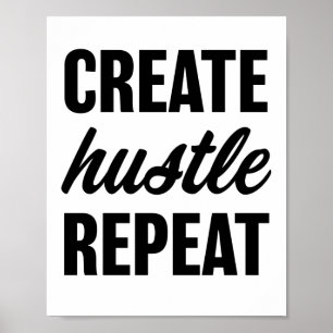 Create Hustle Repeat Quote Poster