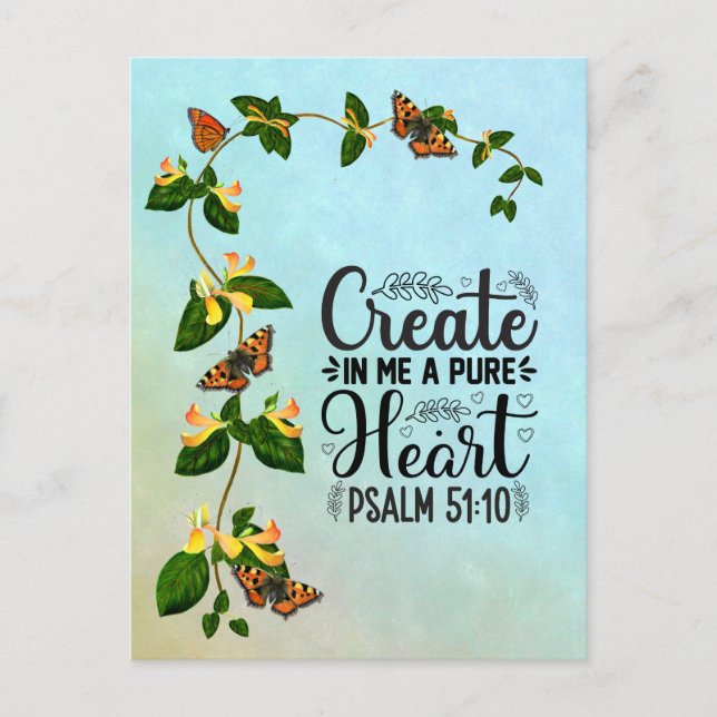 Create in me a Pure Heart Psalm 51: 10 Postcard (Front)