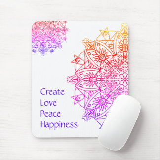 Create love peace happiness Mousepad