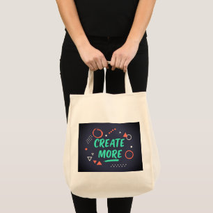 CREATE MORE Grocery Tote Bag