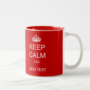 Create own red Keep Calm crown mug Custom template