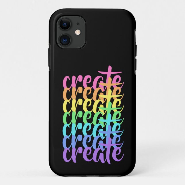 "Create" Rainbow iPhone 11 Case (Back)