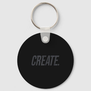 Create Shirt Motivational For Ambitious Life Goals Key Ring
