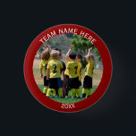 Create Sports Team Photo 3 Cm Round Badge<br><div class="desc">Customise and personalise this photo button with the photo of your favourite sports team. Place a square team photo of the baseball, softball, basketball soccer, football, hockey in place of the template photo.Add the name of the team at the top and date at the bottom. Choose the shape or size...</div>