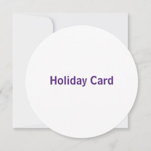 Create You Own 5.25" x 5.25" Circle Holiday Card