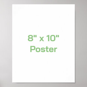 Create You Own 8"x10" Poster