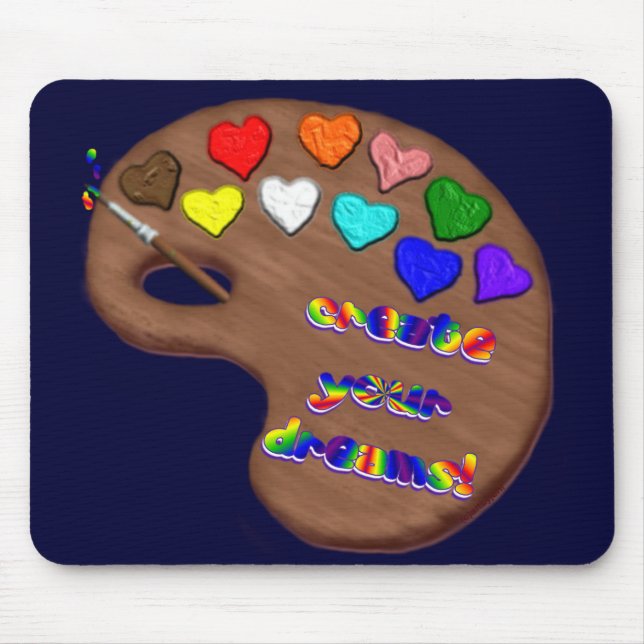 Create Your Dreams Mousepad (Front)