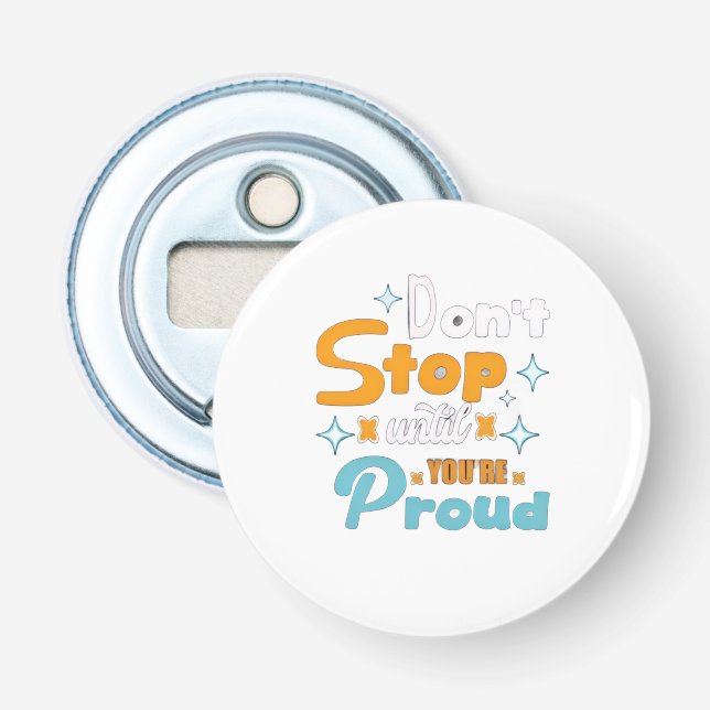 create your future-positive mindset bottle opener (Front)