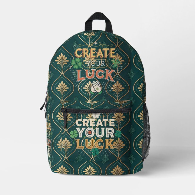 Create Your Luck – Elegant Green & Gold Motivation Printed Backpack (Front)