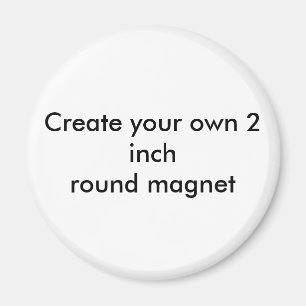 Create your own 2 inch round magnet