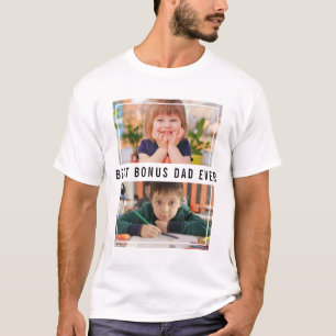 Create Your Own 2 Photo Best Bonus Dad Ever  T-Shirt