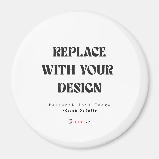 Create Your Own 3 Inch Magnet (Front)