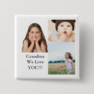 Create Your Own 3 Photo Collage We Love Grandma 15 Cm Square Badge