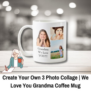 Create Your Own 3 Photo Collage   We Love Grandma  Coffee Mug