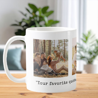 Create Your Own 3 Photo Custom Quote Coffee Mug