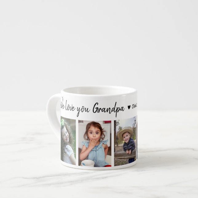 Create Your Own 5 Photo We Love You Grandpa Espresso Cup (Front Left)
