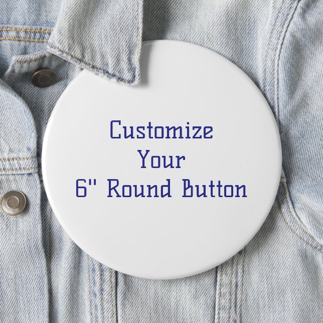 Create Your Own 6'' Round Button (In Situ)