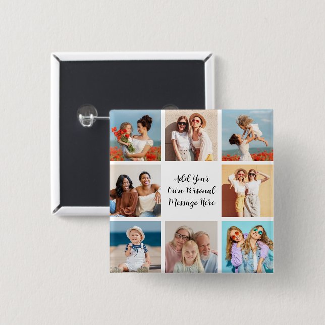 Create Your Own 8 Photo Collage Add Your Greeting 15 Cm Square Badge (Front & Back)