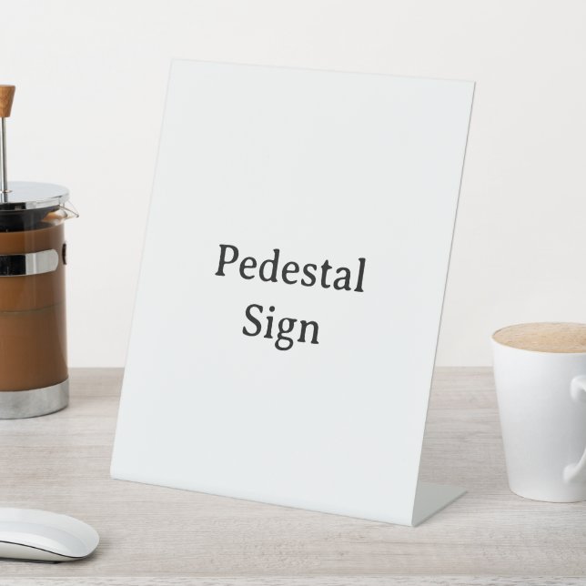 Create Your Own 8" X 10" Plastic Pedestal Sign (In SItu)