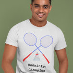 Create Your Own Badminton Player T-Shirt<br><div class="desc">Create Your Own Badminton Player T-Shirt</div>