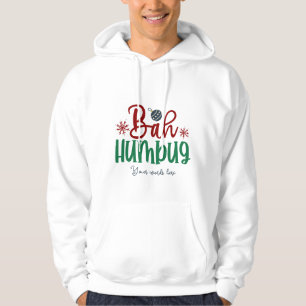 Create Your Own Bah Humbug Christmas Hoodie