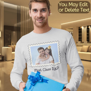 Create Your Own Best Dad First Class Dad Fun Photo T-Shirt