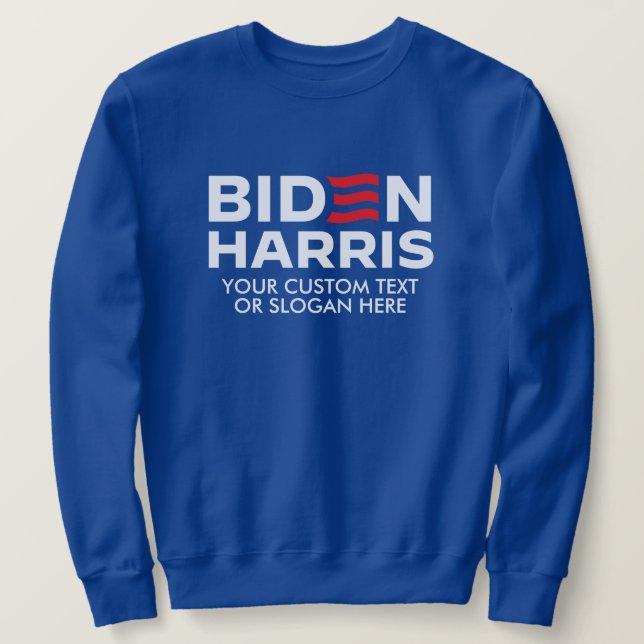 Create Your Own Biden Harris 2024 Sweatshirt (Design Front)