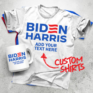 Create Your Own Biden Harris 2024 T-Shirt