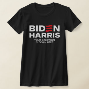 Create Your Own Biden Harris Campaign Slogan T-Shirt