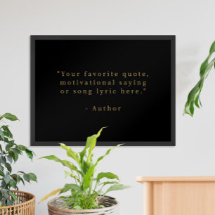 Create Your Own Black and Gold Quote Poster