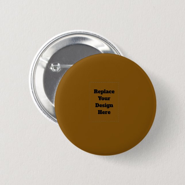 Create Your Own Brown 6 Cm Round Badge (Front & Back)