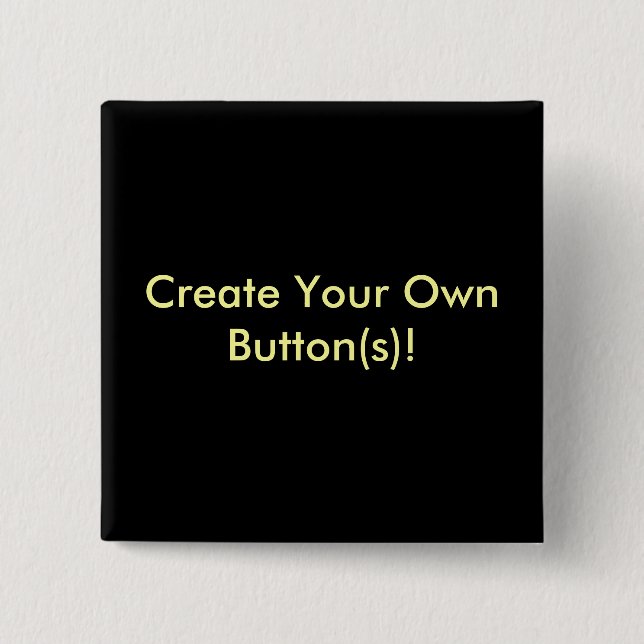 Create Your Own Button(s)! 15 Cm Square Badge (Front)