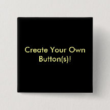 Create Your Own Button(s)!