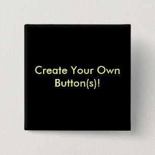 Create Your Own Button(s)! 15 Cm Square Badge