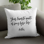 Create Your Own Calligraphy Quote Cushion<br><div class="desc">Create your own custom quote throw pillow. Features minimalist calligraphy typography.</div>