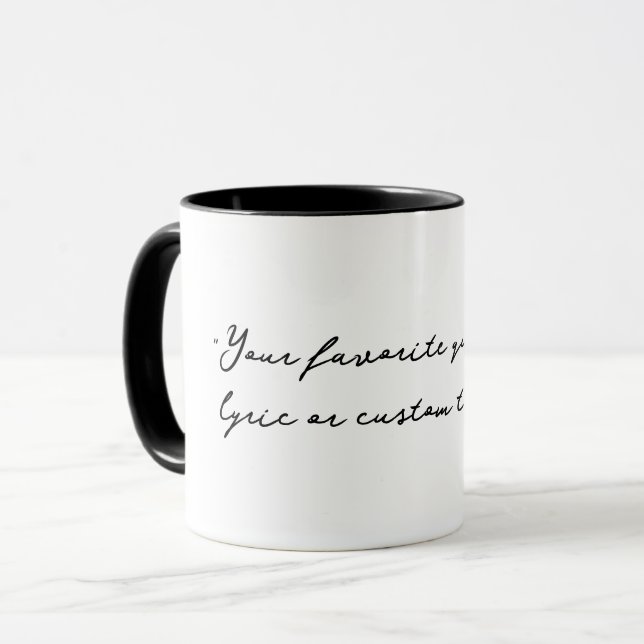 Create Your Own Calligraphy Quote Mug (Front Left)