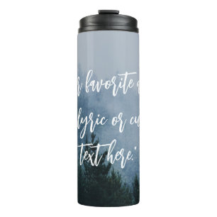 Create Your Own Calligraphy Quote Thermal Tumbler