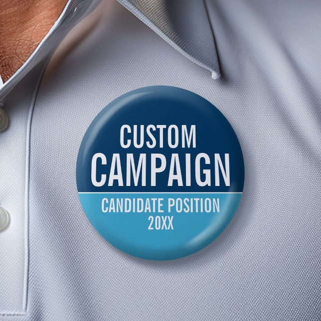 Create Your Own Campaign Gear - Light Blue & Navy 6 Cm Round Badge (Custom Campaign Gear -- Create your own election swag for any candidate)