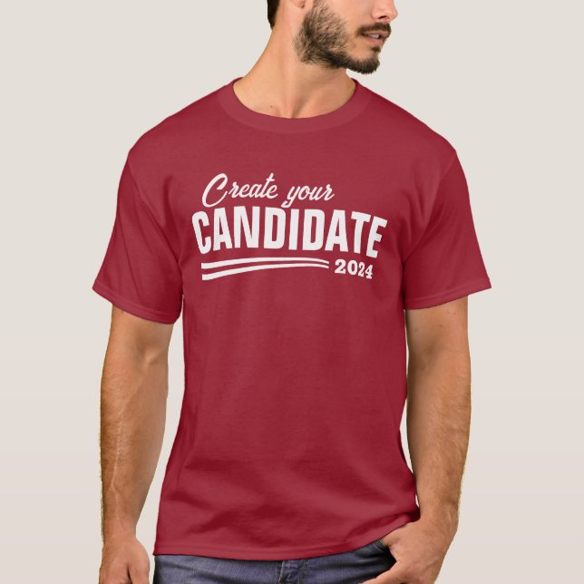 Create Your Own Candidate T-Shirt (Front)