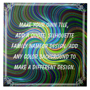 CREATE YOUR OWN CERAMIC TILE