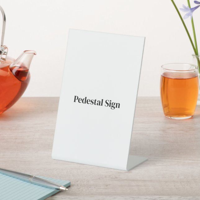 Create Your Own Custom 4" x 6" Pedestal Sign (In SItu)
