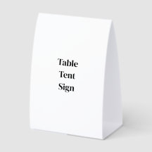 Create Your Own Custom 4" x 6" Table Tent Sign
