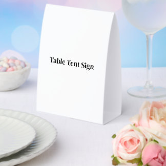 Create Your Own Custom 5" x 7" Table Tent Sign