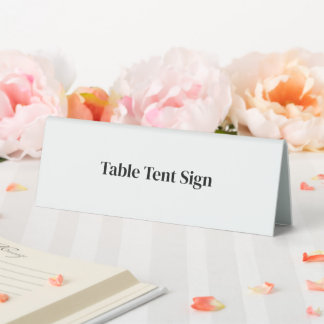 Create Your Own Custom 6" x 2" Table Tent Sign