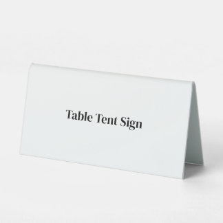Create Your Own Custom 6" x 3" Table Tent Sign