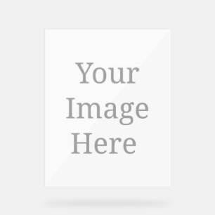 Create your own custom  acrylic sign