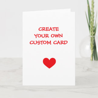 Create Your Own Custom Card