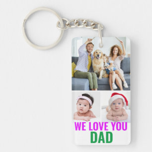 Create Your Own Custom Daddy Photo We Love You Dad Key Ring