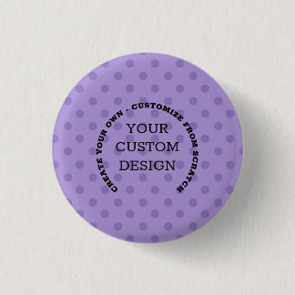 Create Your Own Custom Design 3 Cm Round Badge