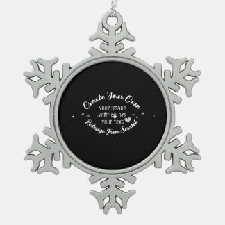 Create Your Own Custom Image Snowflake Pewter Christmas Ornament
